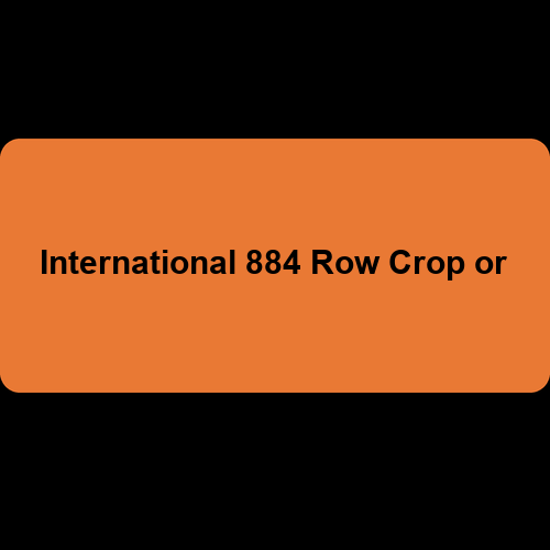 International 884 Row Crop or